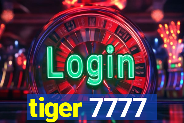 tiger 7777